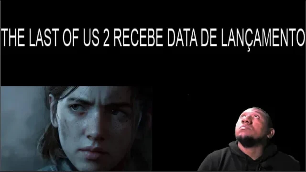 The Last of Us 2 recebe data de lançamento
