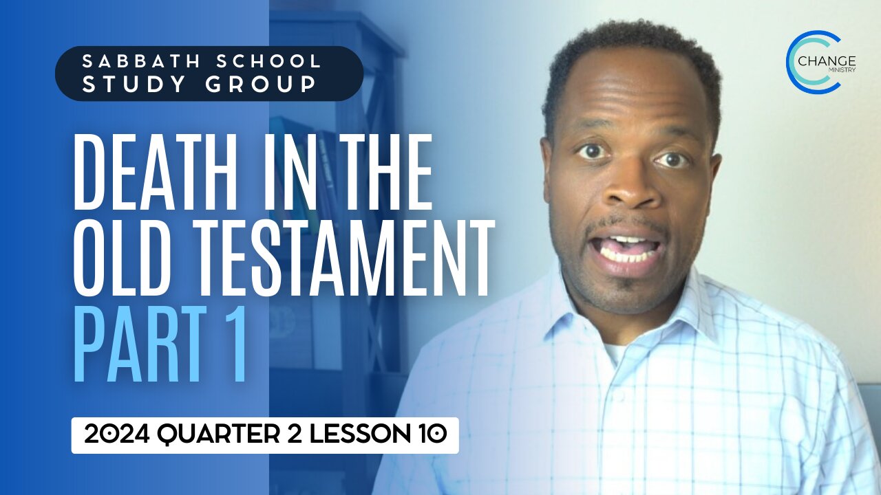 Death in the Old Testament (Psalm 6) Sabbath School Lesson Study Group w/ Chris Bailey III