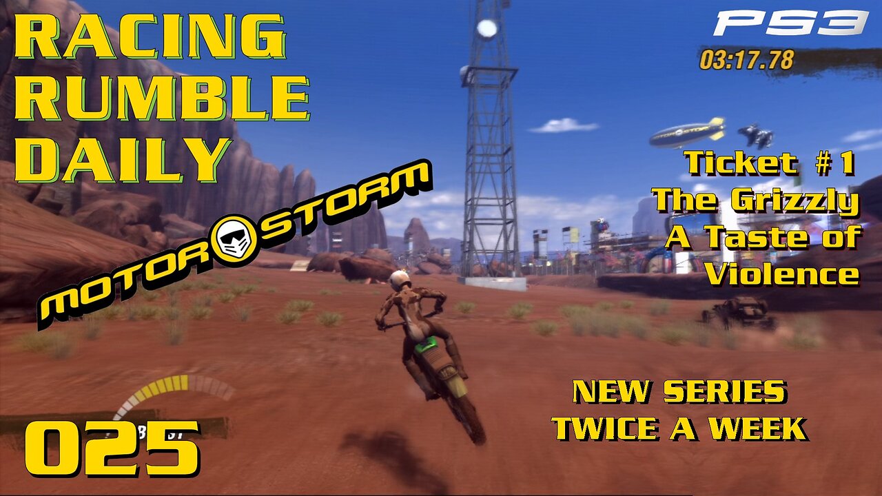 Racing Rumble Daily 025 - MotorStorm (2006) PS3 Grizzly on a Bike (Ticket 1)