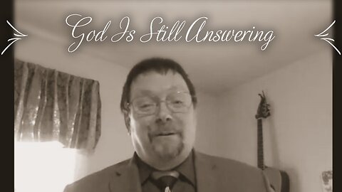 God is Still Answering