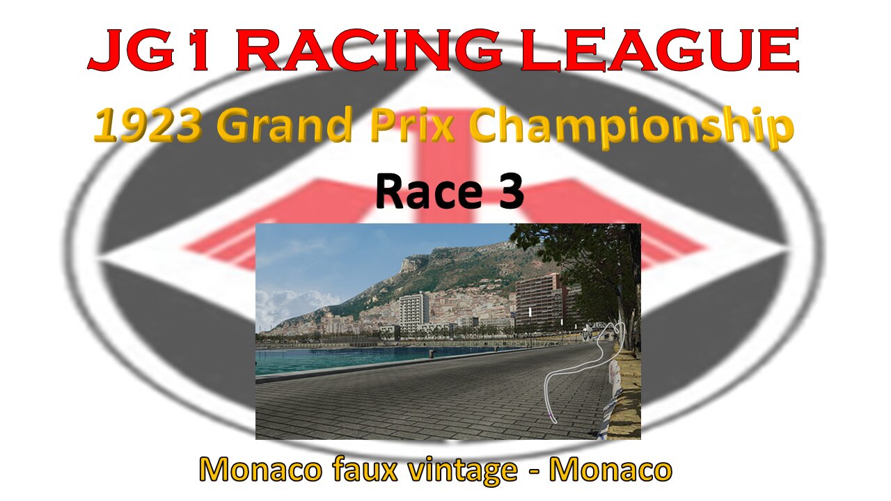 Race 3 - JG1 Racing League - 1923 Grand Prix Championship - Monaco faux vintage - Monaco