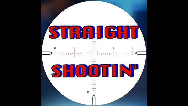 STRAIGHT SHOOTIN' MAGNUM MONDAY MARCH 25th 2024 Todays News
