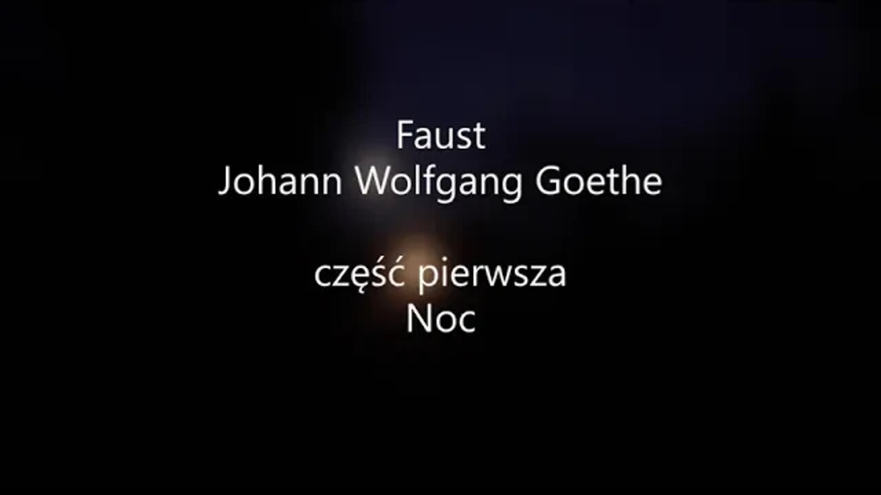 Faust -Johann Wolfgang Goethe część pierwsza Noc