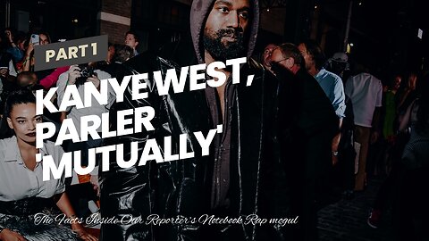 Kanye West, Parler 'mutually' call off platform's purchase