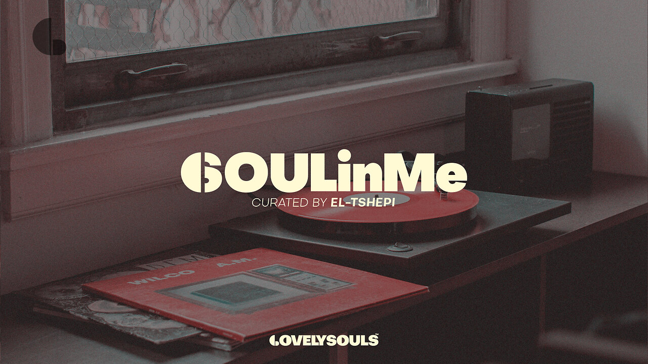 Lovely Souls: SoulinMe x El-Tshepi 001
