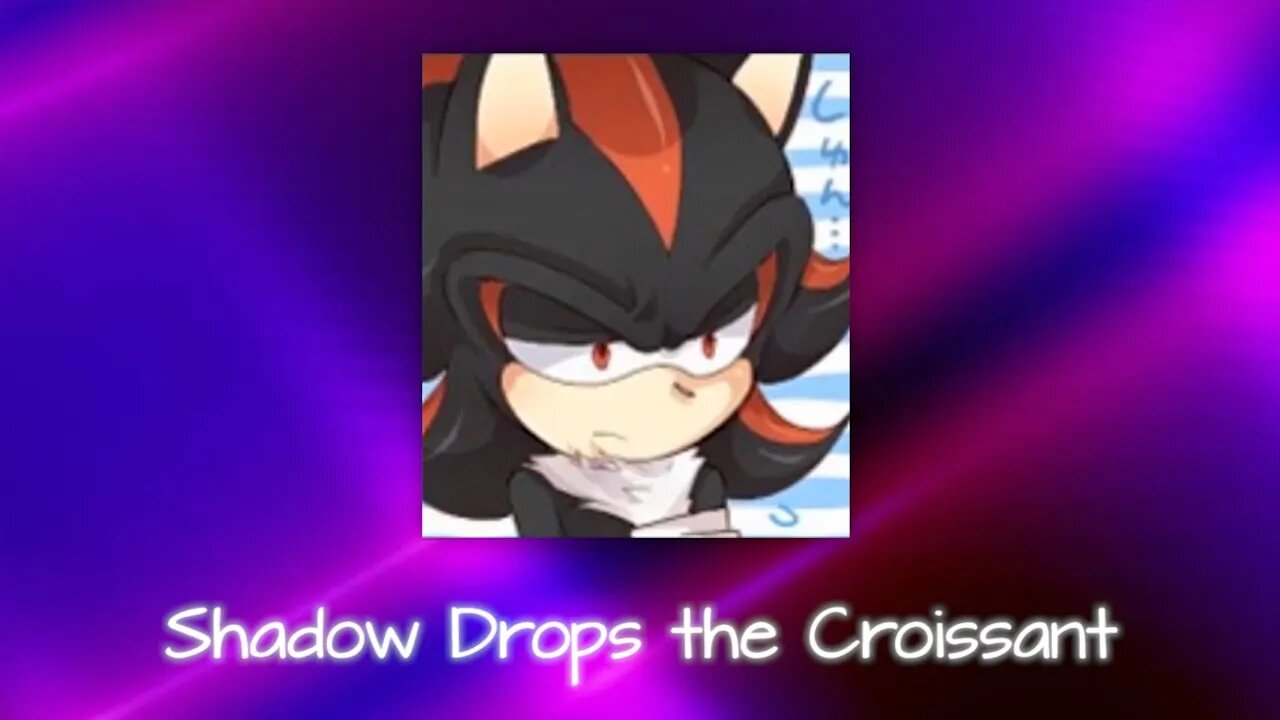 Shadow Drops the Croissant - LiseMiniParody