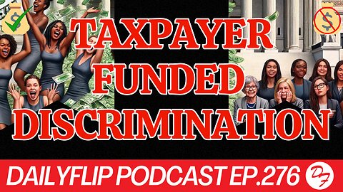 A Battle Over Legal Discrimination - DailyFlip Podcast Ep.276 - 6/14/24