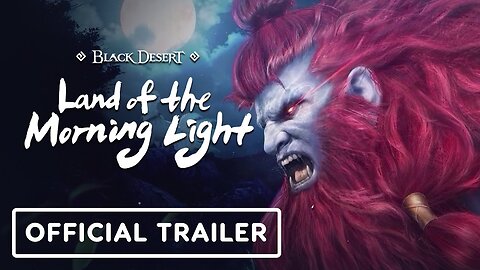 Black Desert Console - Official Land of the Morning Light Launch Trailer