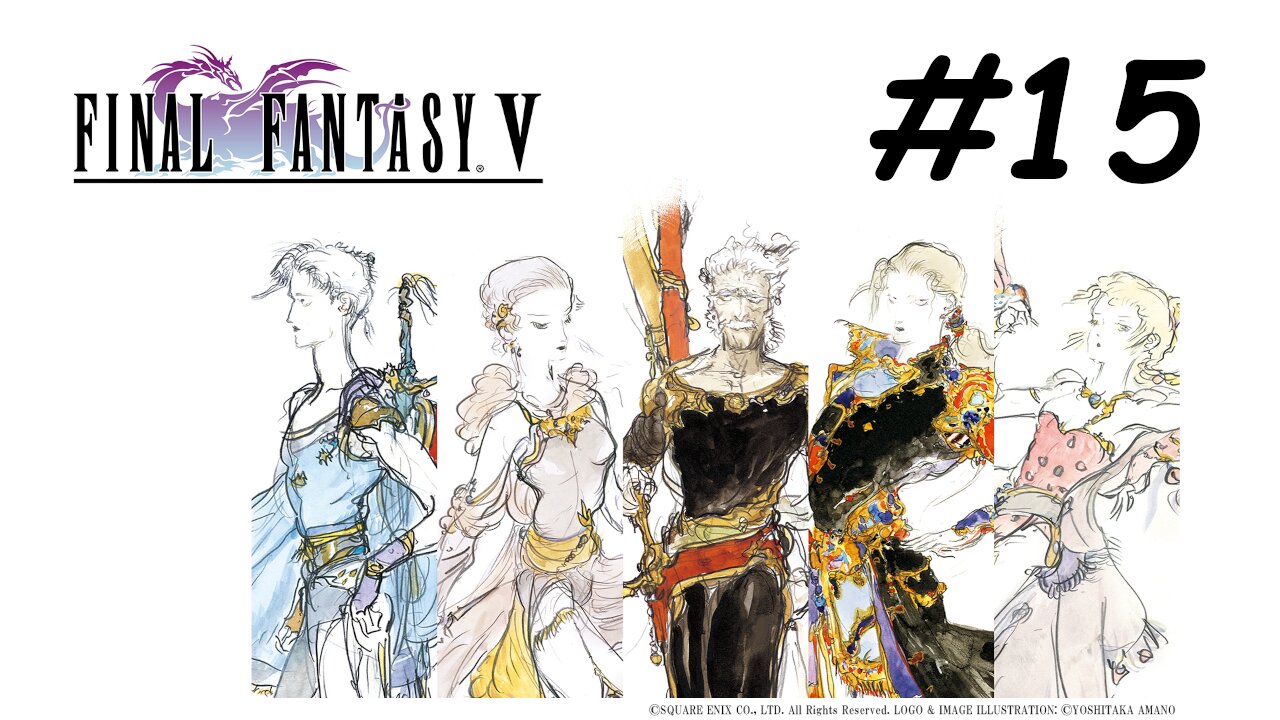 [Blind] Let's Play Final Fantasy 5 Pixel Remaster - Part 15