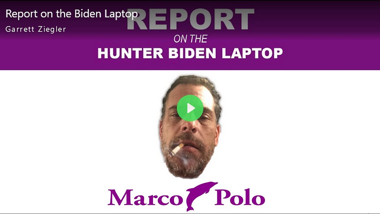 Report on the Hunter Biden Laptop – Marco Polo (Related links in description)