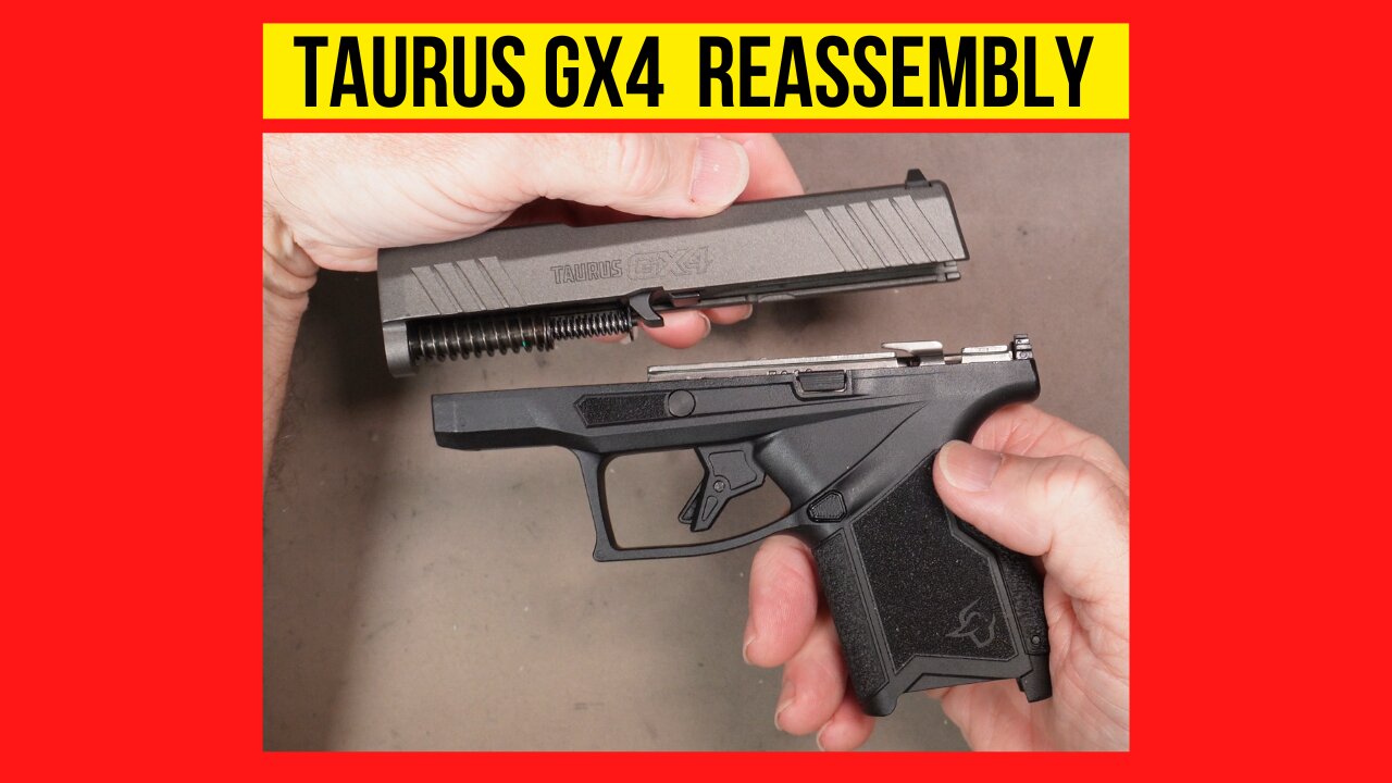 Taurus GX4 Reassembly. Easy Tutorial.