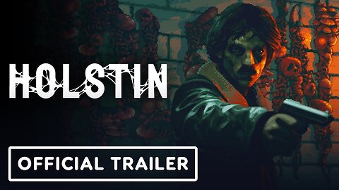 Holstin - Official Combat Gameplay Reveal Trailer