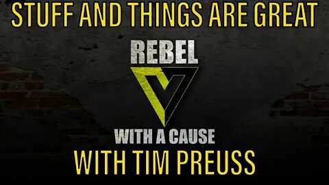 Stuff and Things are Great with Tim Preuss