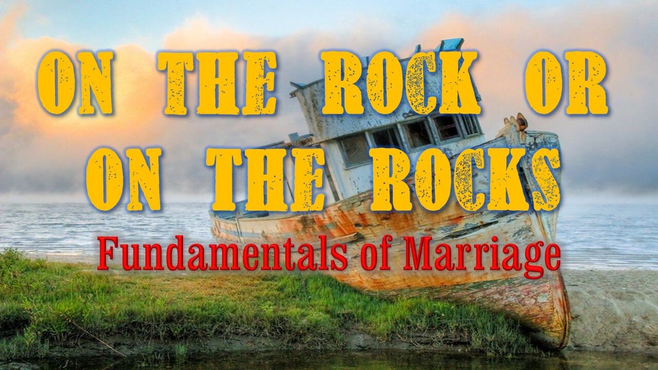 Fighting For Your Family: On the Rocks or on the Rock?