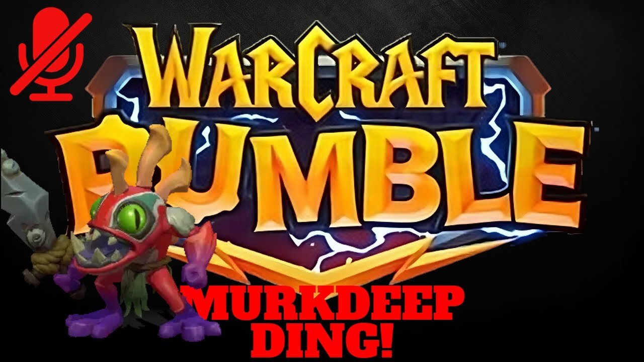 WarCraft Rumble - Murkdeep - Ding!