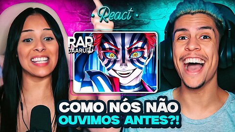 DAARUI - Terceiro Lua | Akaza (Demon Slayer) | [React em Casal] 🔥