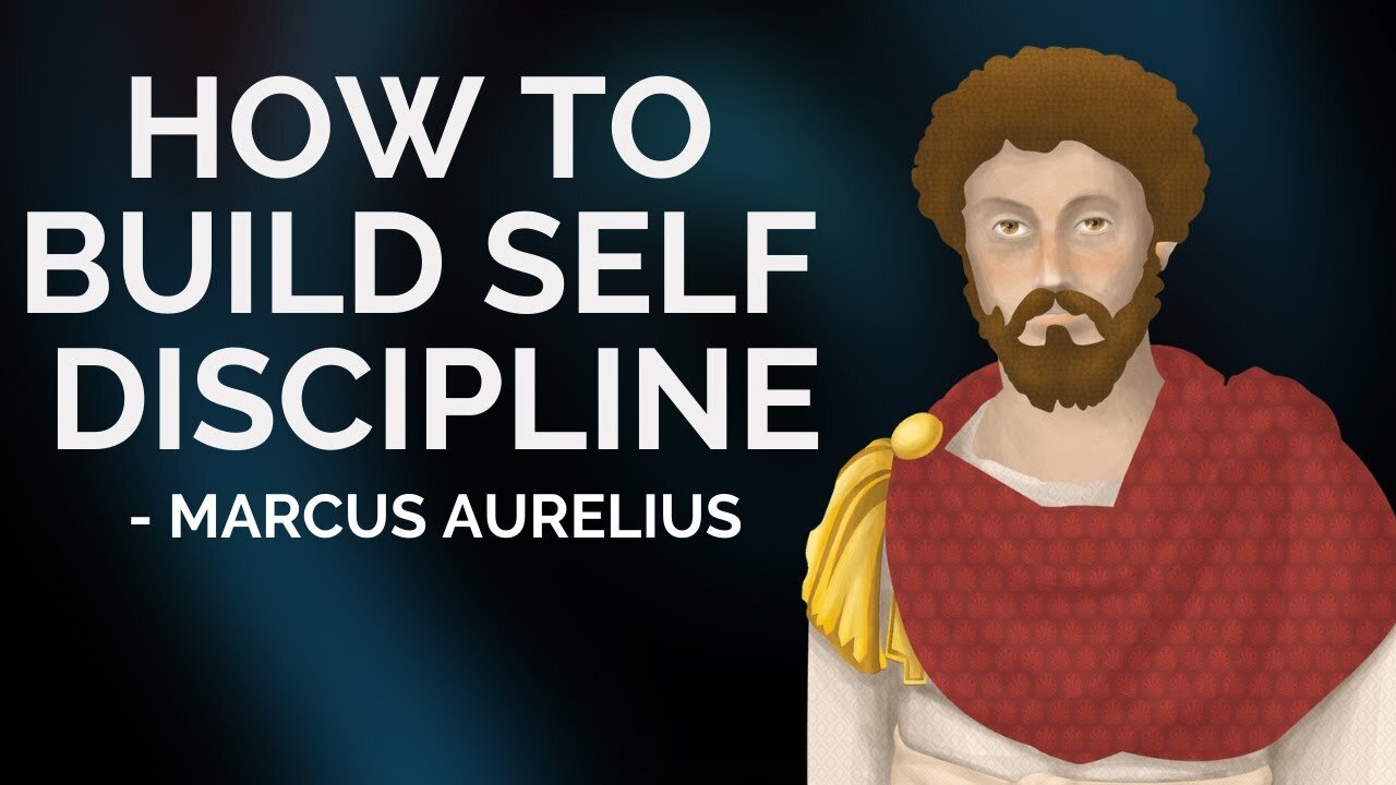 How To Build Self Discipline (Stoicism) (Marcus Aurelius)