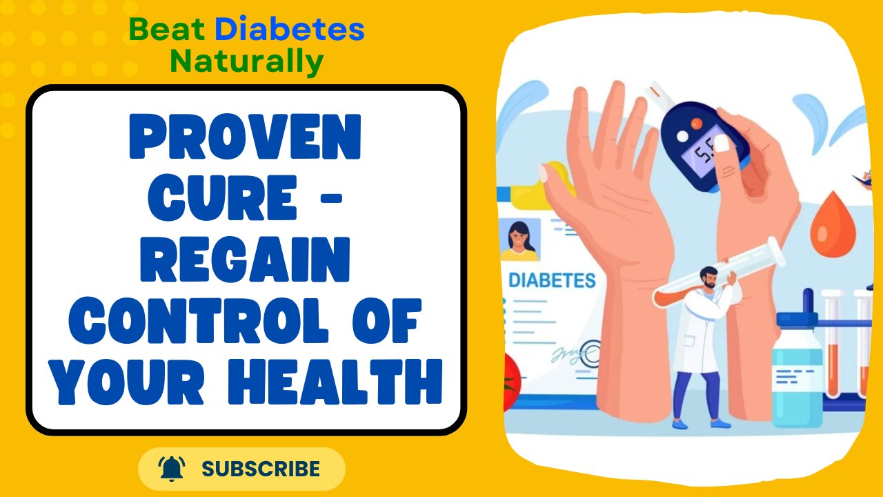 Beat Diabetes Naturally: Proven Cure - Regain Control of Your Health!