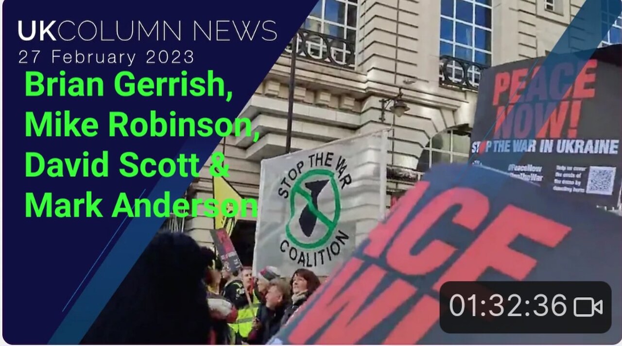 UK Column News - Monday 27th February 2023.