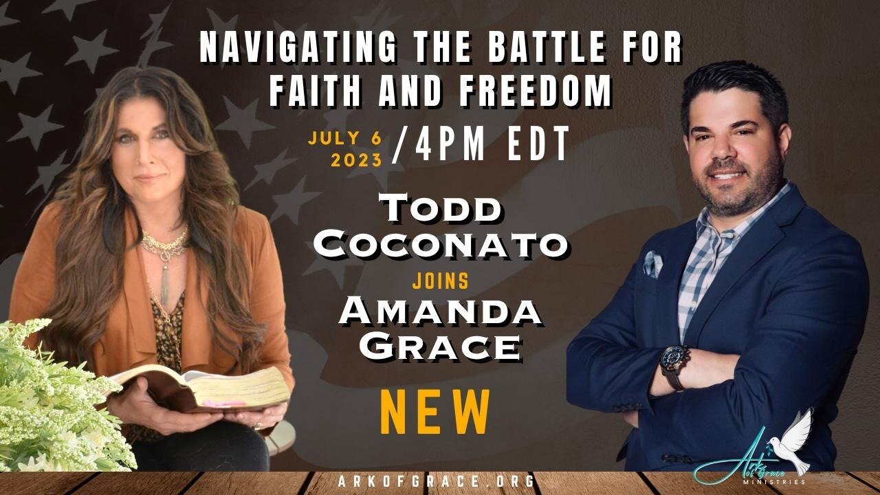 Pastor Todd Coconato joins Amanda Grace: Navigating the Battle for Faith and Freedom