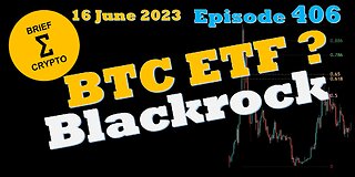 BriefCrypto - BITCOIN ETF ? - BLACKROCK