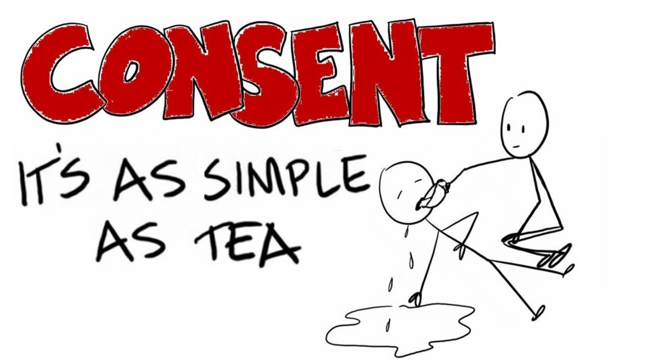 Tea Consent - How To Avoid Going To Jail For Sexual Assault & Rape