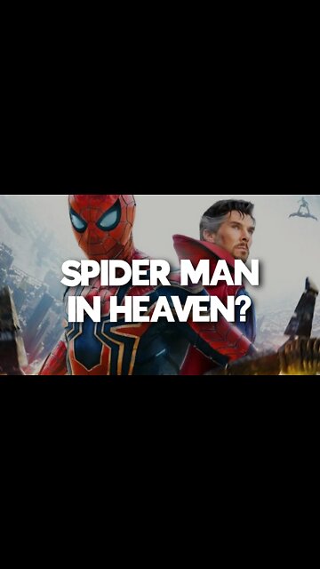 Can you be Spider-Man in Heaven?