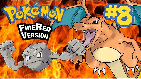 Pokemon Fire Red | Episode 8