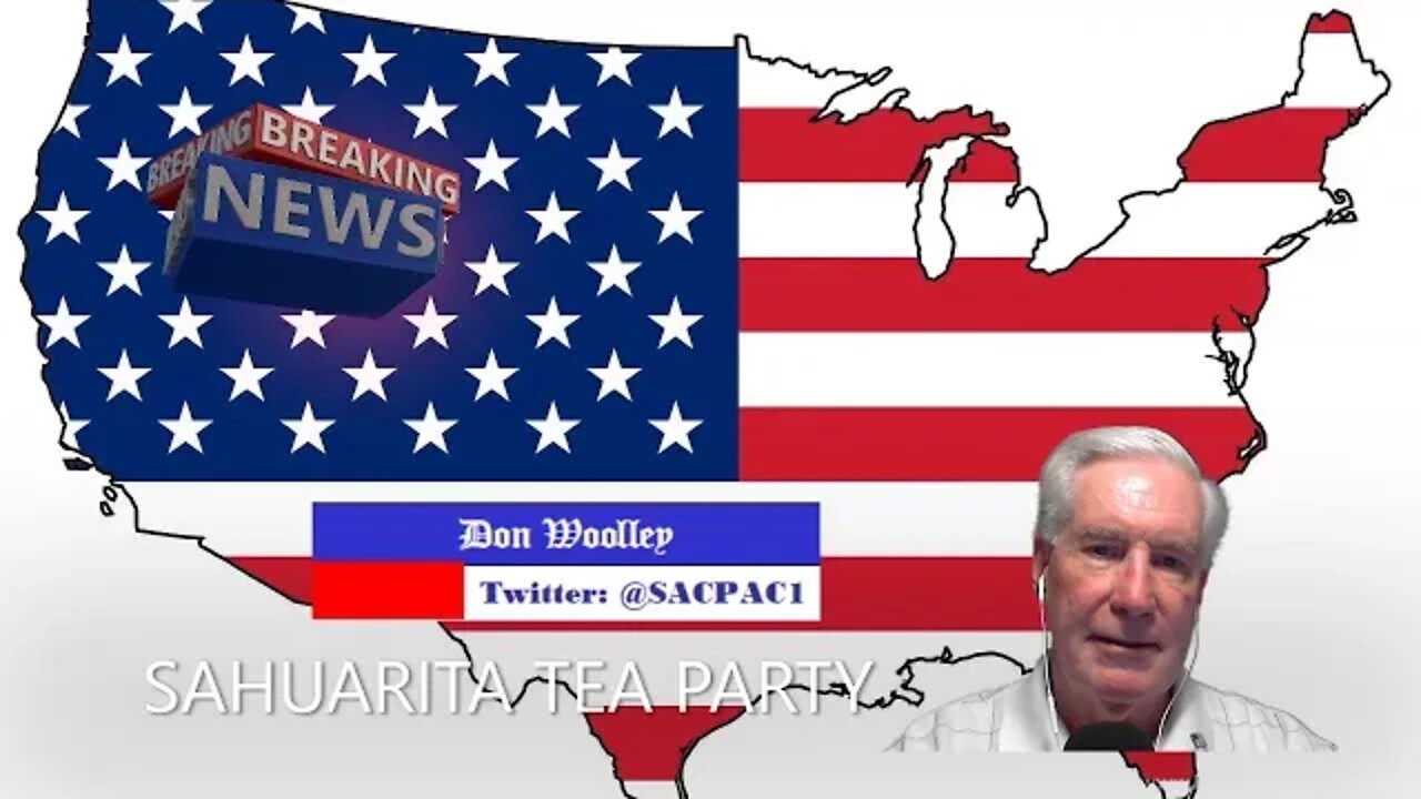 Sahuarita Tea Party Weekly Update discussing Election Integrity, and the southern border..