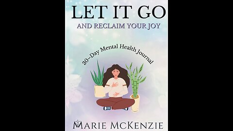 Let It Go and Reclaim Your Joy!