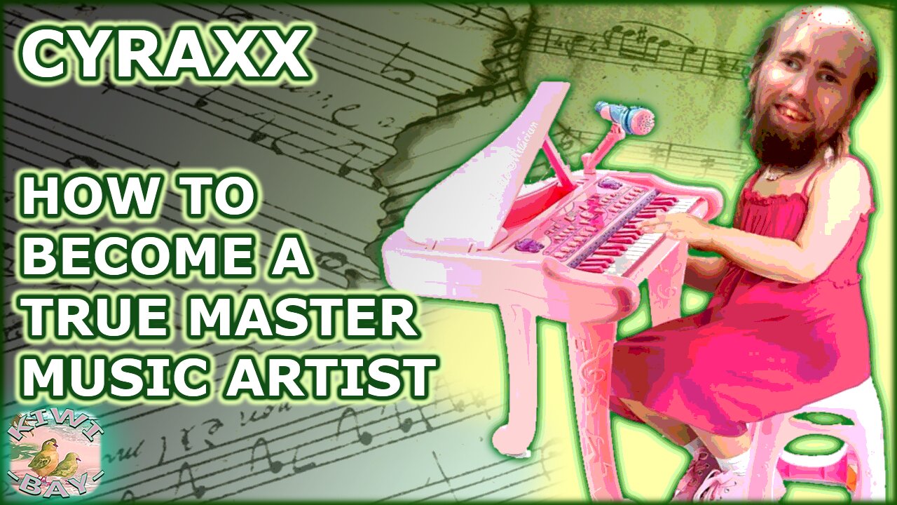 Cyraxx - How To Become A True Master Music Artist