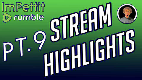 Stream Higlights | PT.9