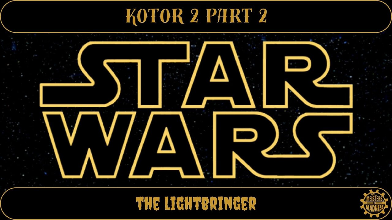 KOTOR 2 - Part 2 - The Lightbringer