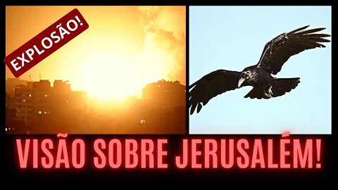 VISÃO URGENTE SOBRE JERUSALÉM!!!