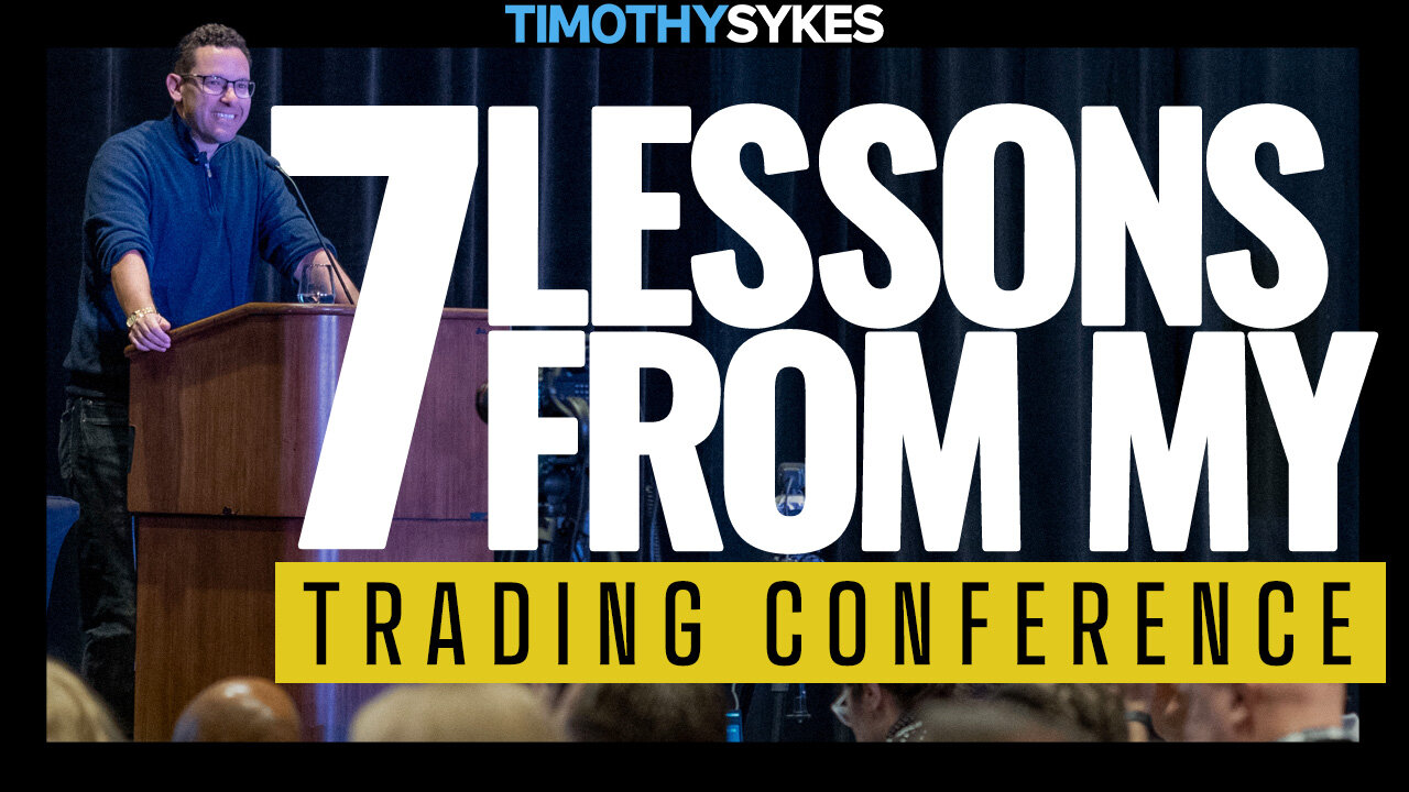 7 Lessons from My Trading Conference