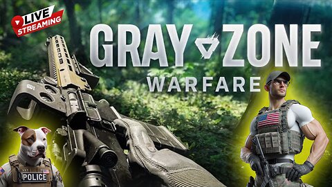 📺Gray-Zone Fun! | Comms Lima Charlie - Weapons Hot - Fire Team Ready - LESSGO'