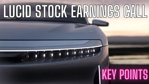 Lucid Stock Earnings Call Condensed