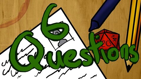 Expanding Your RPG Character's Story | 6 Questions