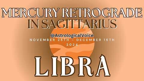 Libra Mercury Retrograde in Sagittarius Nov 25-Dec15