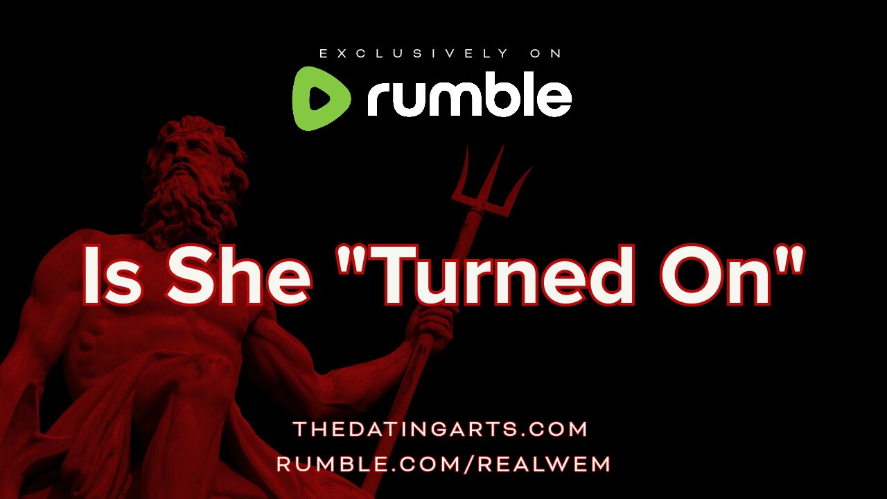 Is She "Turned On"