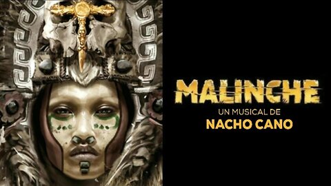 Malinche el musical.