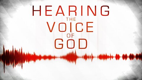Hearing the voice of God II