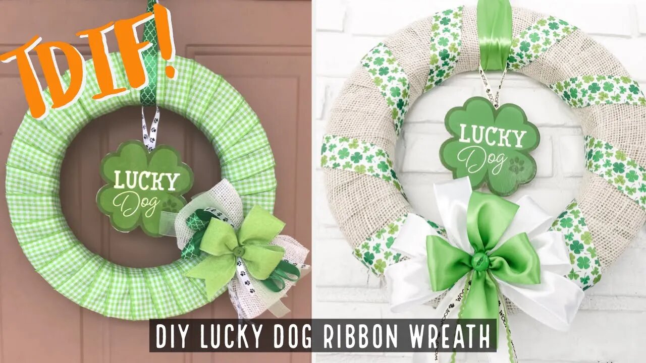 TDIF! Lucky Dog Ribbon Wreath