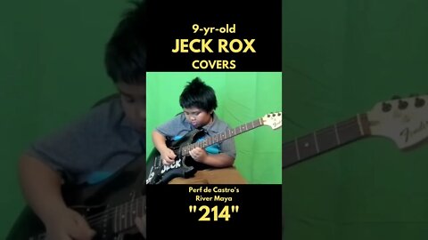 9-yr-old JECK ROX 🇺🇸 🇵🇭 River Maya / Perfecto de Castro 's 214 . tabs & backing tracks in desc.