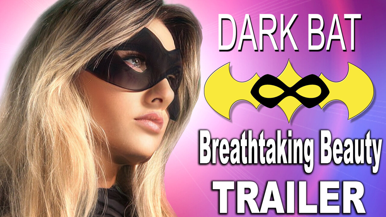 "Dark Bat 2: Breathtaking Beauty" Trailer