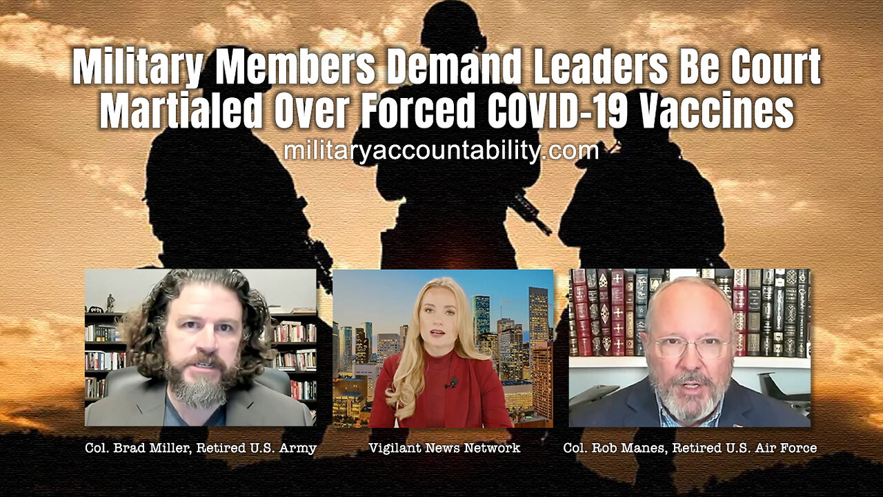 Military Members Demand Leaders Be Court Martialed Over Forced COVID-19 Vaccines