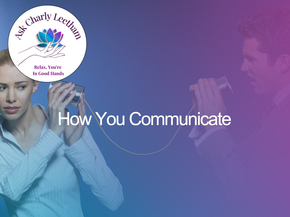 How You Communicate