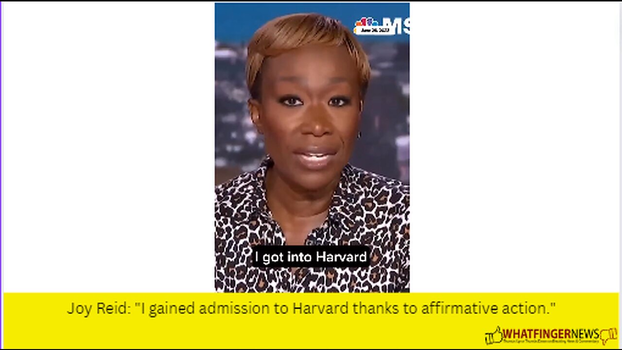 Joy Reid: "I gained admission to Harvard thanks to affirmative action."