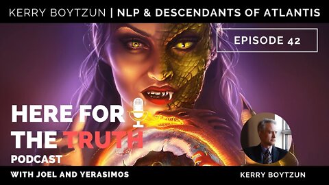 Episode 42 - Kerry Boytzun | Nlp And Descendants Of Atlantis