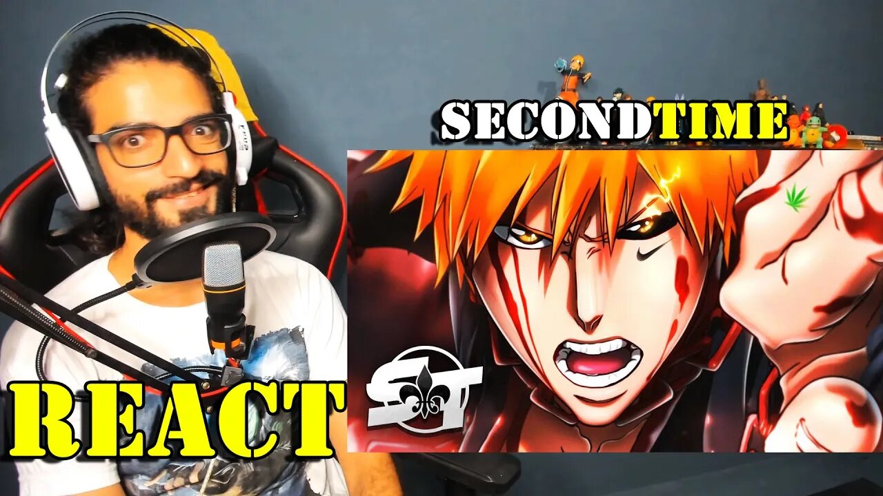 REACT - Style Ichigo Kurosaki (Bleach) | Getsuga Tenshou | TrapHits / Second Time